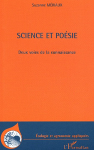 Science et poésie. Deux voies de la connaissance - Mériaux Suzanne