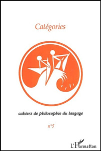 Cahiers de philosophie du langage N° 5 : Catégories - Soulez Antonia ; Schmitz François ; Sebestik Jan