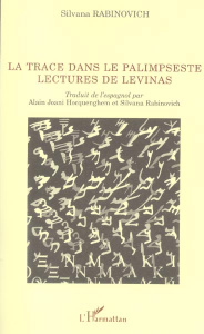 La trace dans le palimpseste. Lectures de Levinas - Rabinovich Silvana ; Hocquenghem Joani