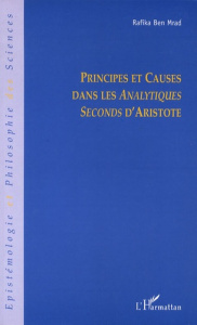 Principes et causes dans les Analytiques Seconds d'Aristote - Ben Mrad Rafika