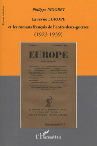 La revue Europe et les romans français de l'entre-deux-guerres (1923-1939) - Niogret Philippe
