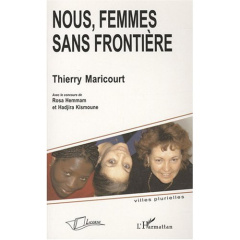 Nous, femmes sans frontière - Maricourt Thierry ; Chaib Yassine ; Hemmam Rosa ;