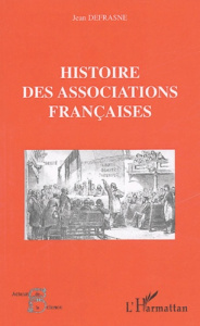 Histoire des Associations françaises - Defrasne Jean