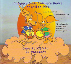 Compère loup, compère lièvre et le bon Dieu - Semedo Aires