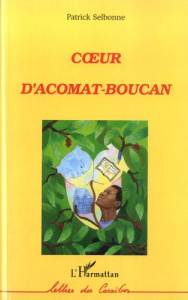 Coeur d'Acomat-Boucan - Selbonne Patrick