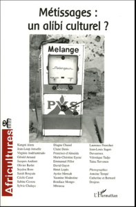 Africultures N° 62, Janvier-Mars 2005 : Métissages : un alibi culturel ? - Mensah Ayoko ; Audinet Jacques ; Andriamirado Virg