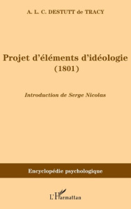 Projets d'éléments d'idéologie (1801) - Destutt de Tracy Antoine