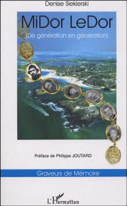 MiDor LeDor. De génération en génération - Siekierski Denise ; Joutard Philippe