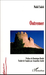 Outremer - Saleh Nabil ; Baudis Dominique ; Jondot Jacqueline
