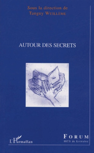 Autour des secrets - Wuillème Tanguy