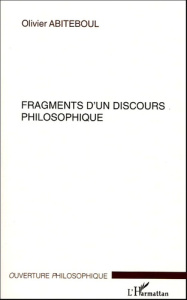 Fragments d'un discours philosophique - Abiteboul Olivier