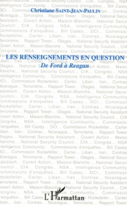 Les renseignements en question. De Ford à Reagan - Saint-Jean-Paulin Christiane