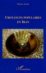 Croyances populaires en Iran - Samii Shirine