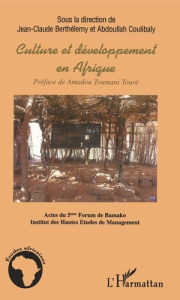 Culture et développement en Afrique - Berthélemy Jean-Claude