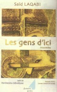 Les gens d'ici. Suivi de Parchemins hébraïques - Laqabi Saïd ; Riad Hassan