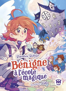 Bénigne à l'école magique - Butelle Blandine