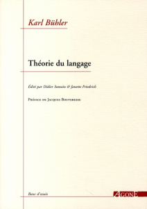 Théorie du langage. La fonction représentationnelle - Bühler Karl ; Bouveresse Jacques ; Friedrich Janet