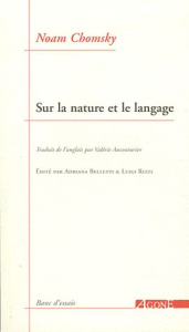 Sur la nature et le langage - Chomsky Noam ; Aucouturier Valérie ; Belletti Adri
