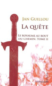 Le Royaume au bout du chemin Tome 2 : La Quête - Guillou Jan ; Etienne Maurice