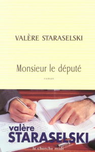 Monsieur le député - Staraselski Valère