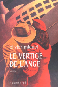 Le vertige de l'ange - Miquel Olivier