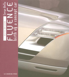 FLUENCE BIRTH OF A CONCEPT CAR - AUTO DESIGN - BELLU SERGE