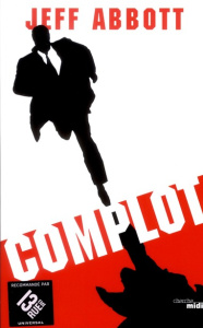 Complot - Abbott Jeff ; Berrée Maxime