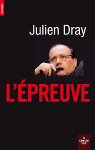 L'Epreuve - Dray Julien