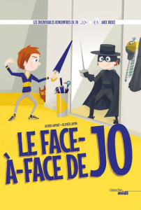 Le face-à-face de Jo. Avec Brice Guyart - Guyart Astrid ; Loyen Olivier