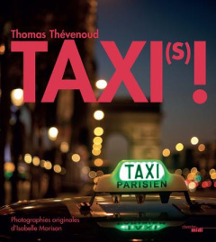 Taxi(s) ! - Thévenoud Thomas ; Morison Isabelle