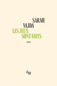 Les jeux sont faits - Vajda Sarah