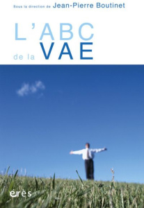 L'ABC de la VAE - Boutinet Jean-Pierre