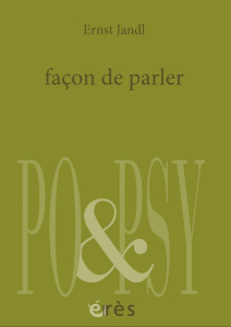 Façon de parler. Edition bilingue français-allemand - Jandl Ernst ; Kresser Inge ; Lindenbaur Ena