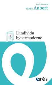 L'INDIVIDU HYPERMODERNE - AUBERT NICOLE