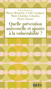 Quelle prévention universelle et ajustée à la vulnérabilité ? - Bonnefoy Maryse ; Colombo Marie-Christine ; Garrig