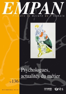 Empan N° 136, décembre 2024 : Les psychologues : actualités du métier - Catteeuw Michelle ; Grimaud Lin ; Mérens Guy ; Mor