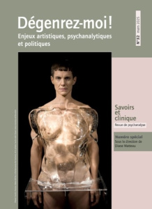 Savoirs et clinique N° 32, mars 2025 : Dégenrez-moi ! Enjeux artistiques, psychanalytiques et politi - Watteau Diane