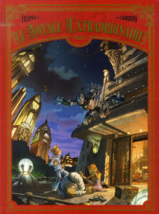 Le voyage extraordinaire Tome 3 : Cycle 1 - Le Trophée Jules Verne. 3/3 - Filippi Denis-Pierre ; Camboni Silvio ; Yvan Gaspa