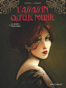 L'assassin qu'elle mérite Tome 4 : Les amants effroyables - Lupano Wilfrid ; Corboz Yannick ; Bouët Sébastien