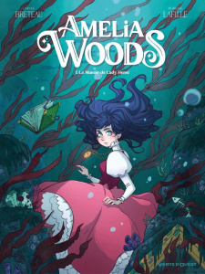 Amelia Woods Tome 1 : Le manoir de Lady Heme - Breteau Carole ; Lafille Morgane