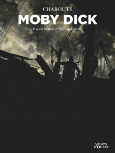 Moby Dick - Edition de poche - Chabouté Christophe ; Melville Herman