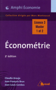 Econométrie. 2e édition - Araujo Claudio ; Brun Jean-François ; Combès Jean-