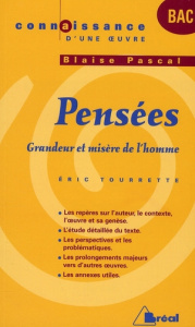 Pensées. Grandeur et misère de l'homme - Pascal Blaise ; Tourrette Eric