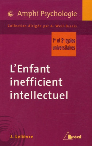 L'Enfant inefficient intellectuel - Lelièvre Jean ; Sauvagnat François