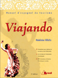 Viajando. Manuel d'espagnol du tourisme, 4e édition - Villalta Madeleine