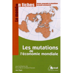 Les mutations de l'économie mondiale. Du début du XXe siècle aux années 1970, 5e édition - Kogej Jean