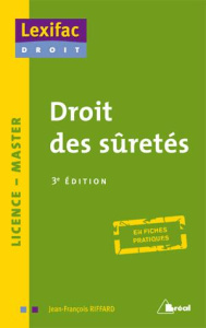 Droit des sûretés. 3e édition - Riffard Jean-François
