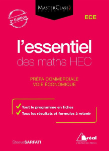 L'essentiel des maths HEC. Voie économique, 2e édition - Sarfati Steeve