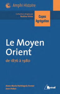 Le Moyen-Orient de 1876 à 1980 - Hattingois-Forner Anne-Marie ; Hubac Jean ; Vivier