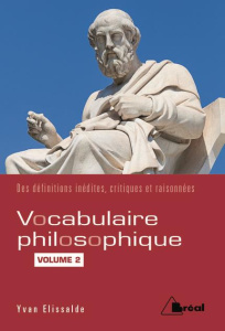 Vocabulaire philosophique. Volume 2, Les mots de la culture - Elissalde Yvan
